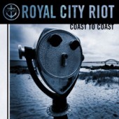 Royal City Riot 'Coast To Coast'  CD